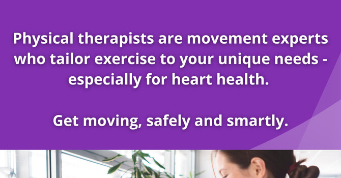 Move Your Way to a Healthier Heart: A Physical Therapist's Guide image